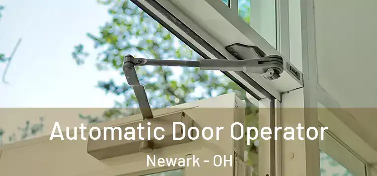 Automatic Door Operator Newark - OH