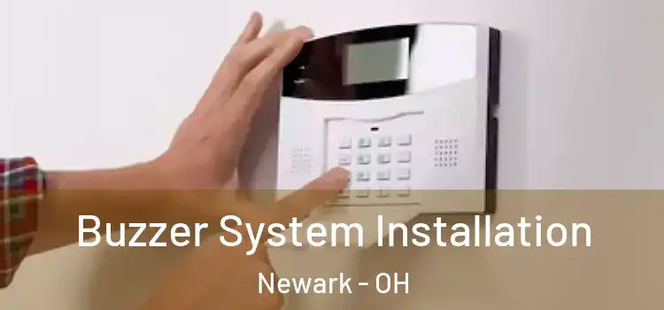 Buzzer System Installation Newark - OH