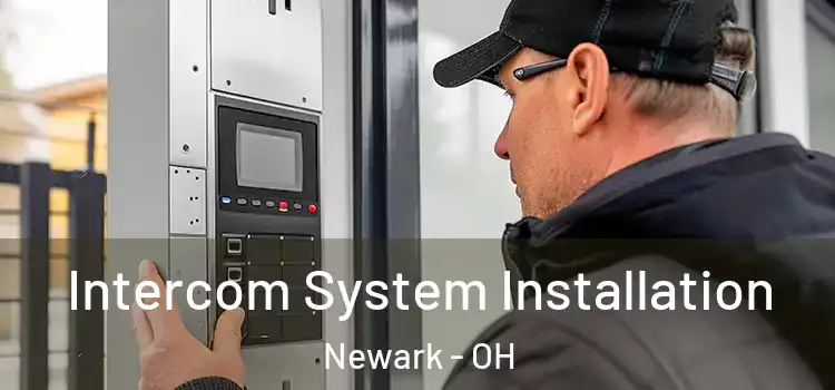 Intercom System Installation Newark - OH